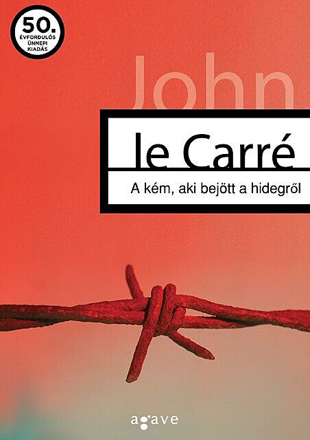 A kém, aki bejött a hidegről, John le Carré