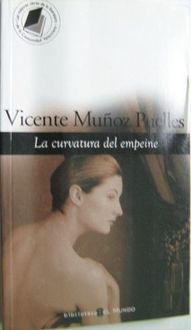 La Curvatura Del Empeine, Vicente Muñoz Puelles