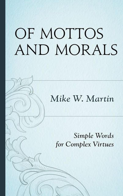 Of Mottos and Morals, Mike Martin