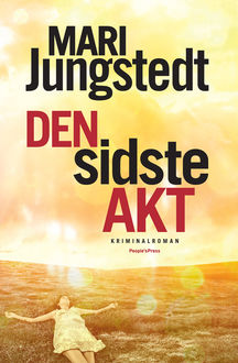 Den sidste akt, Mari Jungstedt