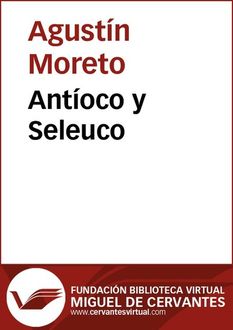 Antíoco y Seleuco, Agustín Moreto