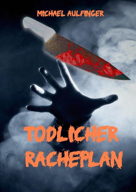 Tödlicher Racheplan, Michael Aulfinger