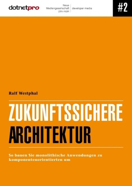 Zukunftssichere Architektur, Ralf Westphal