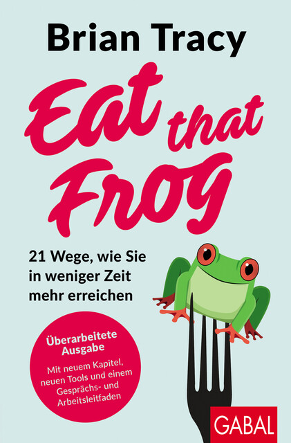 Eat that Frog, Brian Tracy
