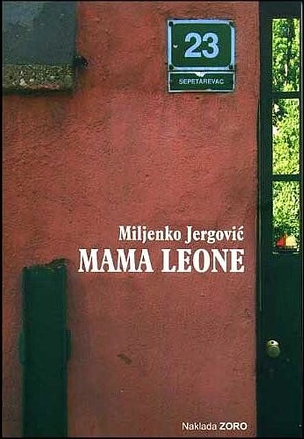 Mama Leone, Miljenko Jergović