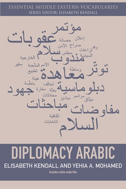 Diplomacy Arabic, Elisabeth Kendall