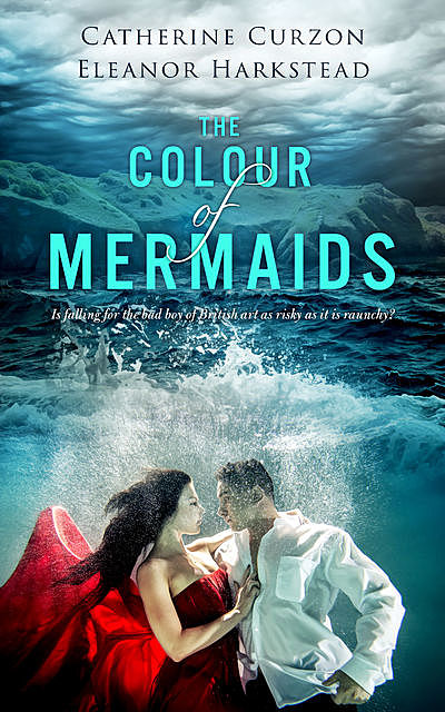 The Colour of Mermaids, Catherine Curzon, Eleanor Harkstead