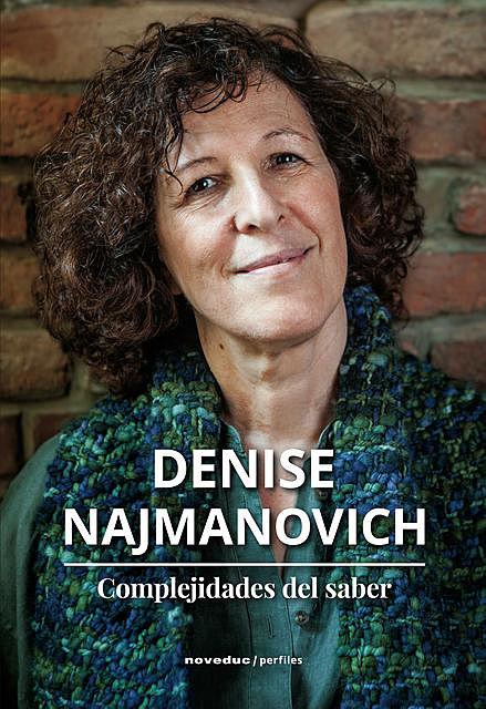 Complejidades del saber, Denise Najmanovich
