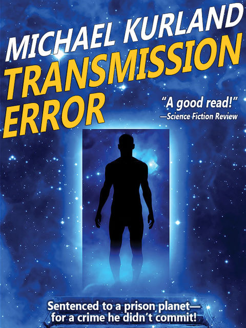 Transmission Error, Michael Kurland