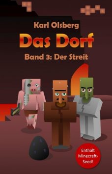 Das Dorf 3 – Der Streit, Karl Olsberg