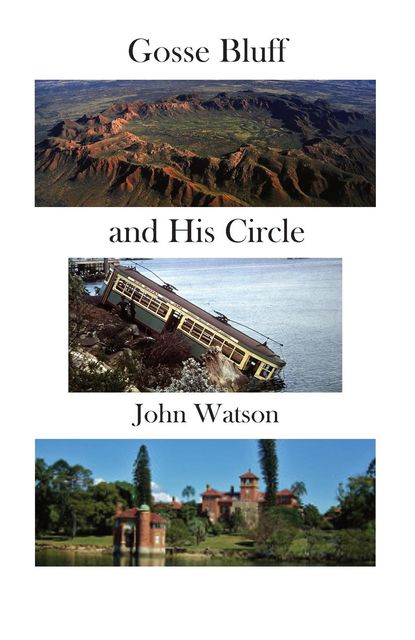 Gosse Bluff and His Circle, John Watson