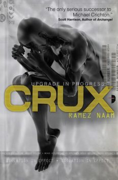 Crux, Ramez Naam