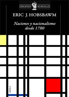 Naciones Y Nacionalismo Desde 1780, Eric Hobsbawm
