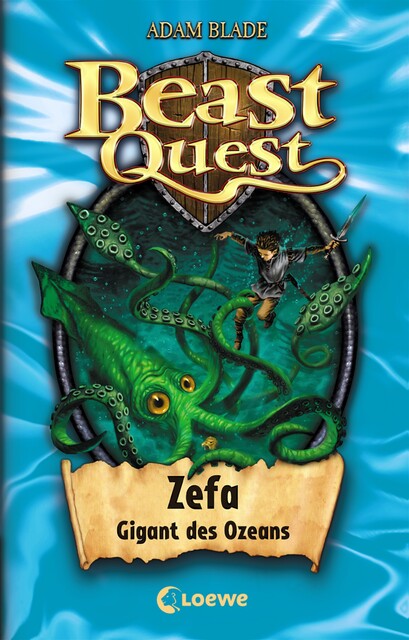 Beast Quest 7 - Zefa, Gigant des Ozeans, Adam Blade