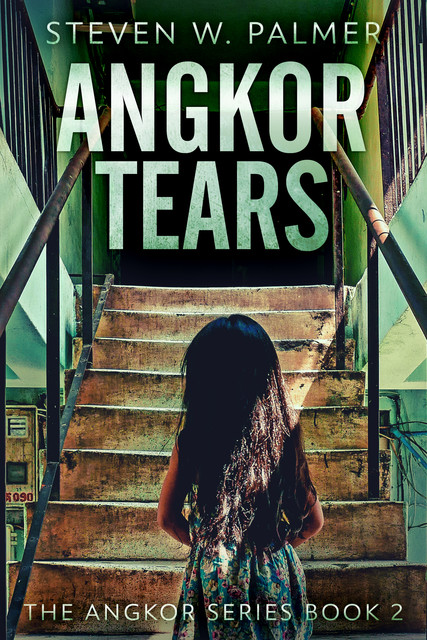 Angkor Tears, Steven W. Palmer