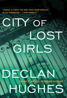 City of Lost Girls, Declan Hughes