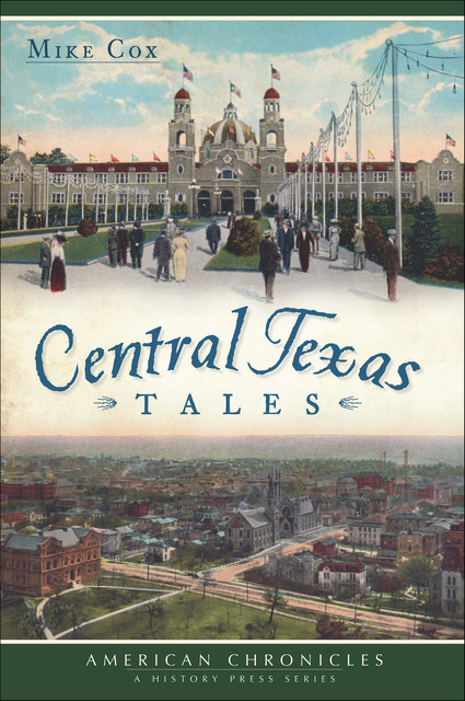 Central Texas Tales, Mike Cox