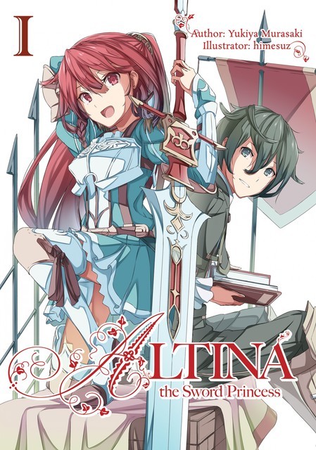 Altina the Sword Princess: Volume 1, Yukiya Murasaki