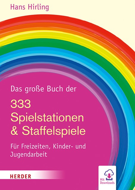 Das große Buch der 333 Spielstationen & Staffelspiele, Hans Hirling