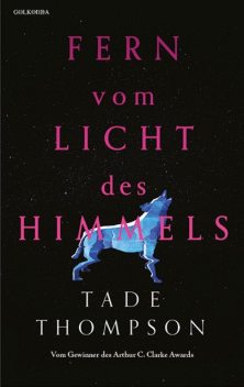 Fern vom Licht des Himmels, Tade Thompson