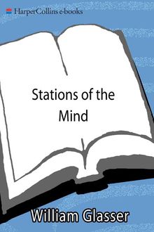 Stations of the Mind, William Glasser