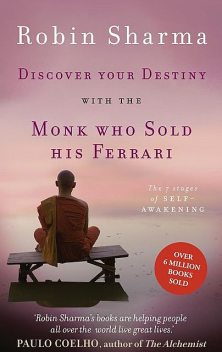 Discover Your Destiny with The Monk Who Sold His Ferrari, Robin Sharma