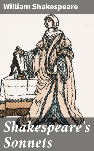 Shakespeare's Sonnets, William Shakespeare
