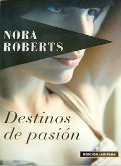 Destinos De Pasión, Nora Roberts