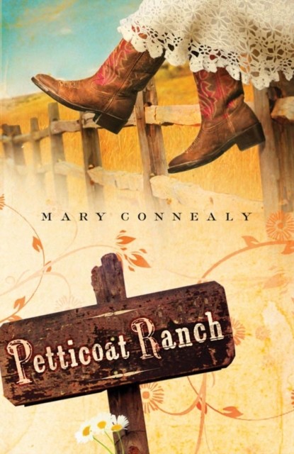 Petticoat Ranch, Mary Connealy