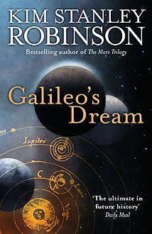 Galileo’s Dream, Kim Stanley Robinson