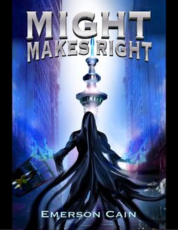 Might Makes Right, Emerson Cain