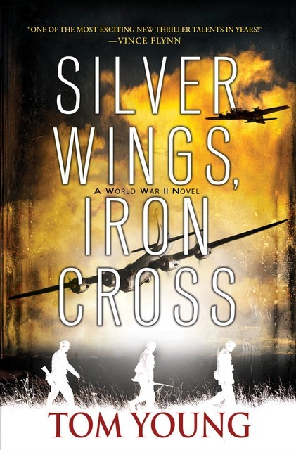 Silver Wings, Iron Cross, Tom Young