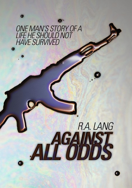 Against All Odds, R.A.Lang
