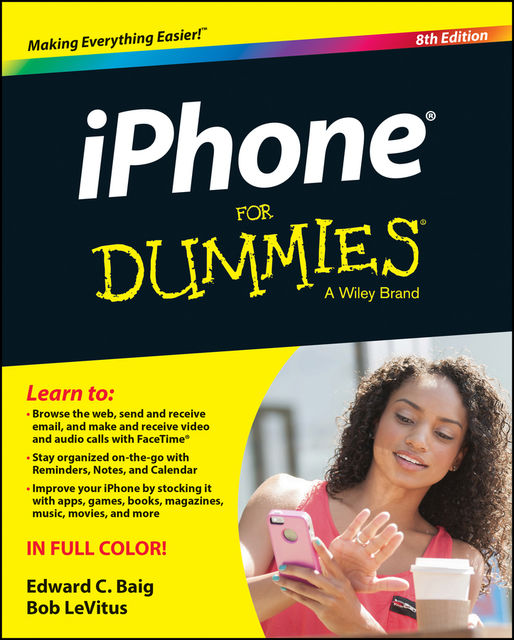 iPhone For Dummies, Bob LeVitus, Edward C.Baig