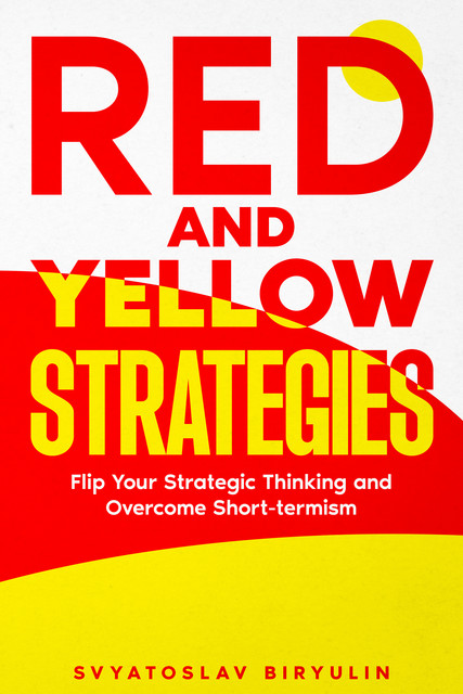Red and Yellow Strategy, Svyatoslav Biryulin