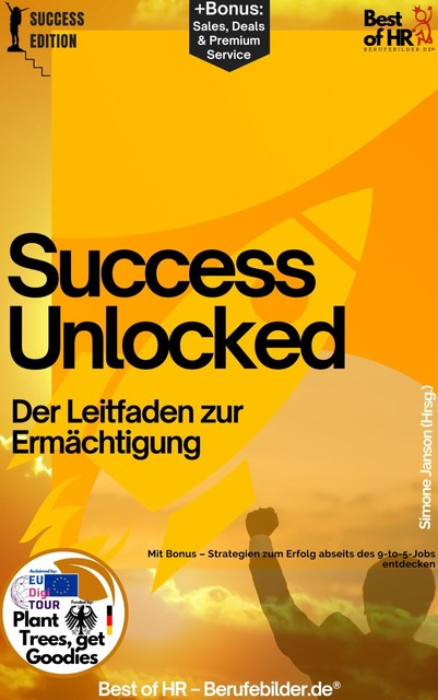 Success Unlocked – Der Leitfaden zur Ermächtigung, Simone Janson