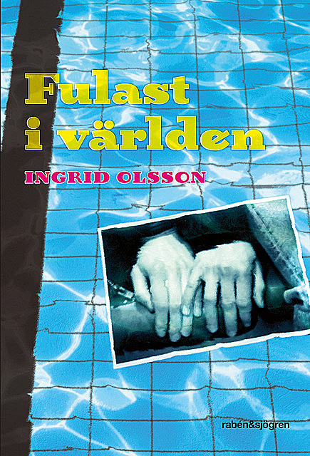 Fulast i världen, Ingrid Olsson