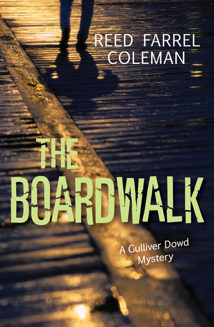 The Boardwalk, Reed Farrel Coleman