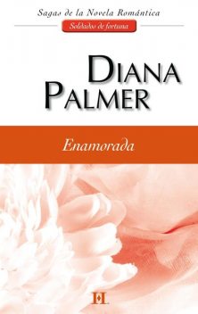 Enamorada, Diana Palmer