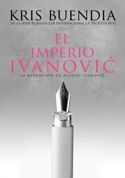 El imperio Ivanovic, Kris Buendia