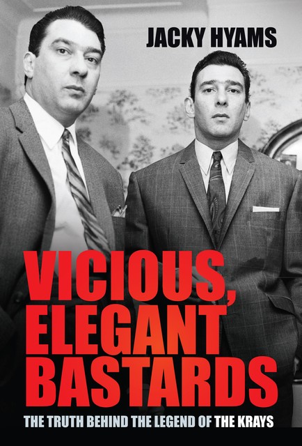 Vicious, Elegant Bastards, Jacky Hyams