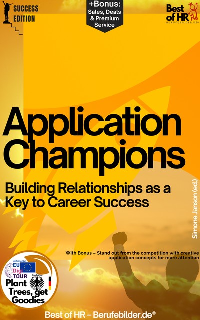 Application Champions – Building Relationships as a Key to Career Success, Simone Janson