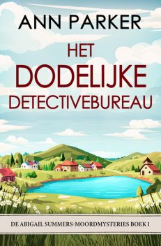 Het Dodelijke Detectivebureau, Ann Parker
