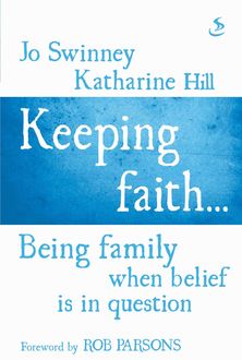 Keeping faith, Jo Swinney, Katharine Hill