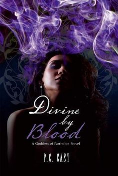 Divine by Blood, P.C.Cast