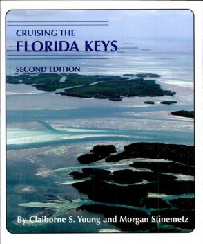 Cruising the Florida Keys, Claiborne Young, Morgan Stinemetz