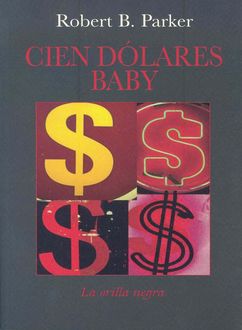 Cien Dólares Baby, Robert B.Parker