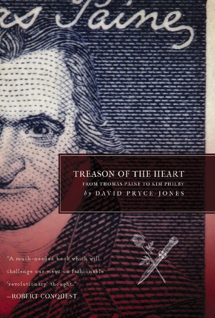 Treason of the Heart, David Pryce-Jones