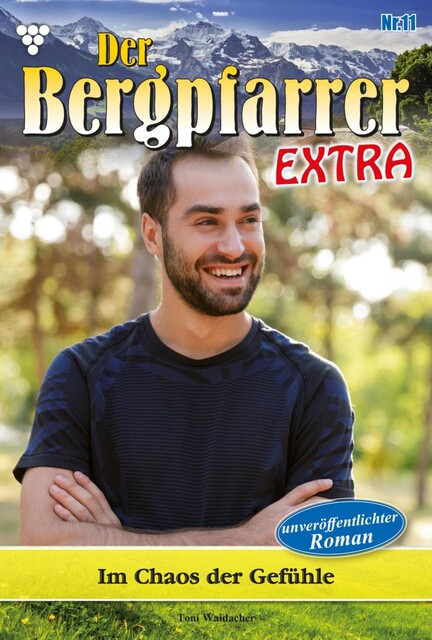 Der Bergpfarrer Extra 11 – Heimatroman, Toni Waidacher