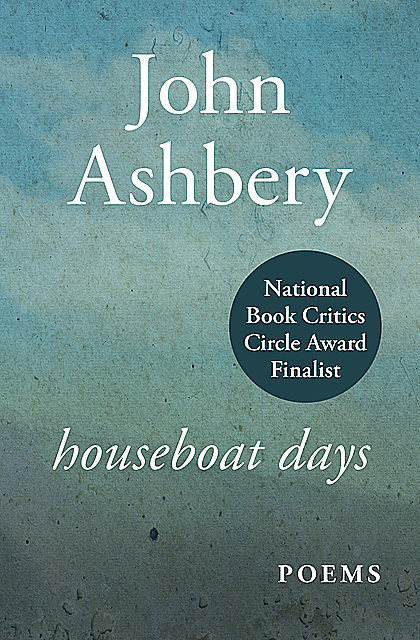 Houseboat Days, John Ashbery